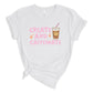 Create and Caffeinate T-Shirt
